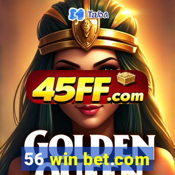 56 win bet.com